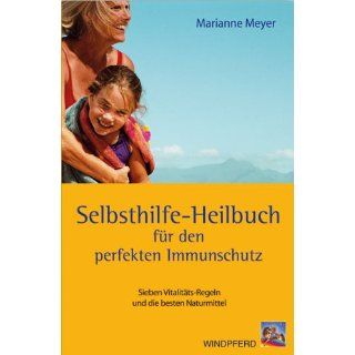 Selbsthilfe Heilbuch für den perfekten Immunschutz Sieben