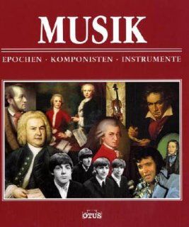 Musik. Epochen   Komponisten   Instrumente Claudia Richter