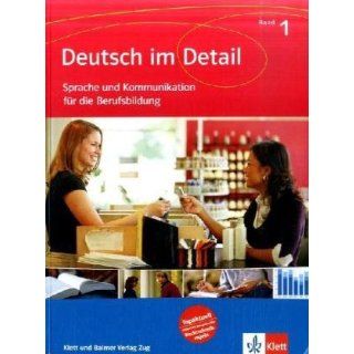 Deutsch im Detail. Sprache und Kommunikation für die Berufsbildung