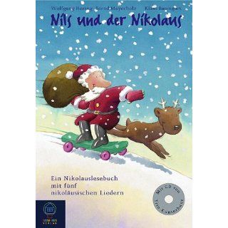 Nils und der Nikolaus. Ein Nikolausbuch mit Liedern für die