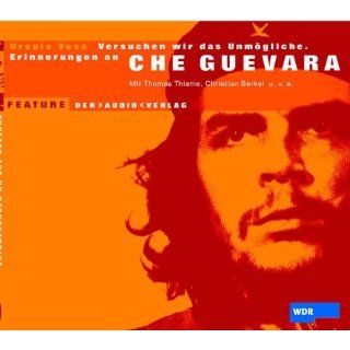 Versuchen wir das Unmögliche. Erinnerungen an Che Guevara. CD