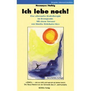 Ich lebe noch Petra Neumayer, Konrad Halbig Bücher