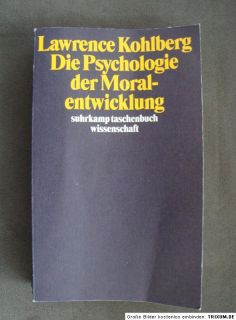 Die Psychologie der Moralentwicklung von Lawrence Kohlberg
