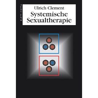 Systemische Sexualtherapie Ulrich Clement Bücher