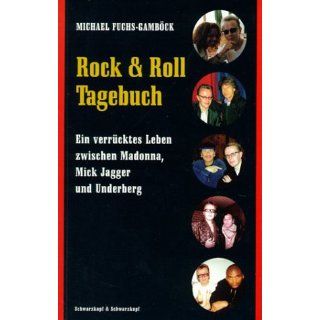 Rock & Roll Tagebuch Michael Fuchs Gamböck, Michael Fuchs