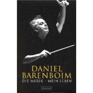 Die Musik   Mein Leben Autobiografie Daniel Barenboim