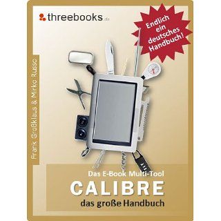 Calibre   das E Book Multi Tool   das große Handbuch eBook Mirko