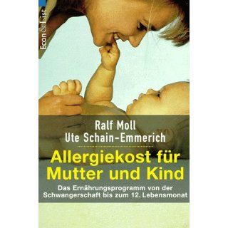 Allergiekost für Mutter und Kind Ralf Moll, Ute Schain