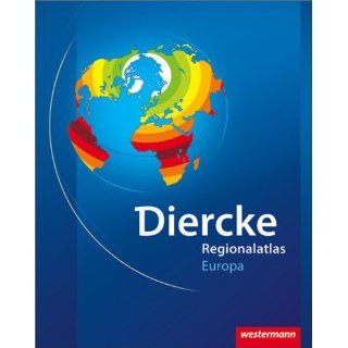 Diercke Weltatlas aktuelle Ausgabe Regionalatlas Europa 