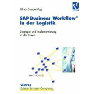 SAP Business Workflow® in der Logistik Strategie und Implementierung