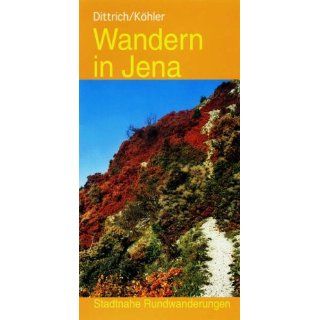 Wandern in Jena Stadtnahe Rundwanderungen Ursula Dittrich