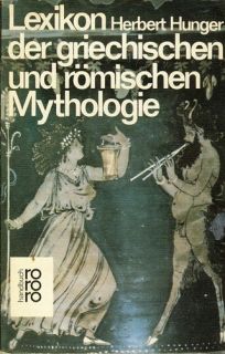 Lexikon der griechischen und römischen Mythologie. Mit Hinweisen auf