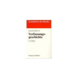 Verfassungsgeschichte Werner Frotscher, Bodo Pieroth
