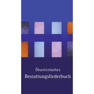 Ökumenisches Bestattungsliederbuch Bücher