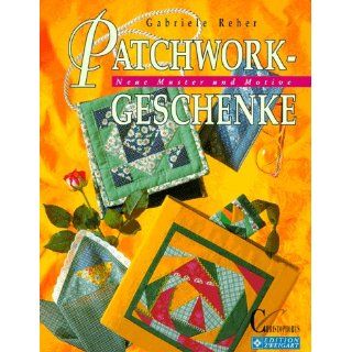 Patchwork  Geschenke. Neue Muster und Motive. ( Edition Zweigart