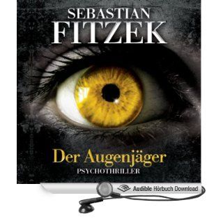 Der Augenjäger (Hörbuch ) Sebastian Fitzek