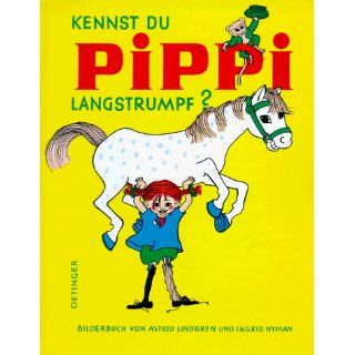 Kennst du Pippi Langstrumpf Ingrid Nyman, Astrid Lindgren