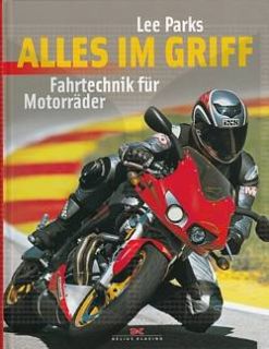 Parks Alles im Griff   Fahrtechnik für Motorräder NEU (Handbuch