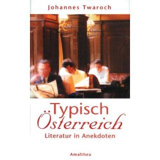 Typisch Österreich Johannes Twaroch Bücher