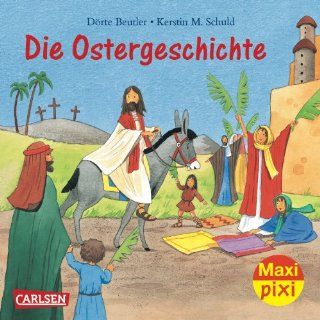 Maxi Pixi Nr. 91 Die Ostergeschichte Kerstin M. Schuld