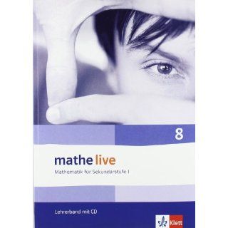 Mathe Live   Neubearbeitung mathe live 8. Lehrerband. Neu Mathematik
