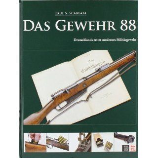 Das Gewehr 88 Deutschlands erstes modernes Militärgewehr 