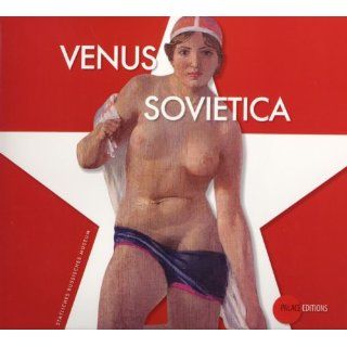 Venus Sovietica   Zum 90. Jahrestag der Großen Sozialistischen