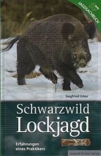 Erker Schwarzwild Lockjagd   Erfahrungen e. Praktikers