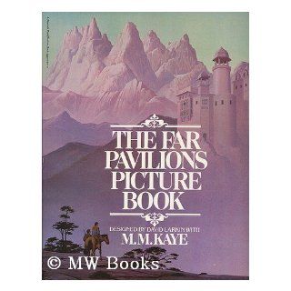 The Far Pavilions Picture Book / Designed by David Larkin with M. M