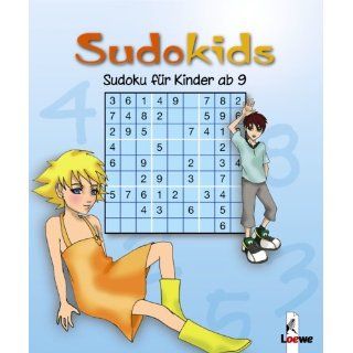 Sudokids. Sudoku für Kinder ab 9 Nicole Schoening