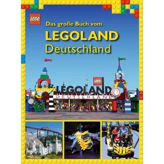 Das große Buch vom LEGOLAND Deutschland Bernd Wißner