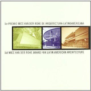 1st Mies Van Der Rohe Award for Latin American Architecture First