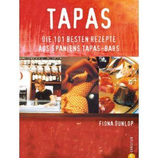 Tapas   Die 101 besten Rezepte aus Spaniens Tapas Bars 
