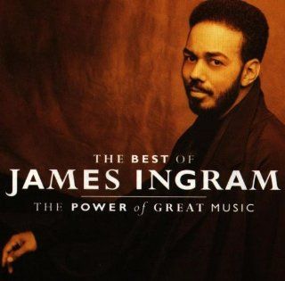 The Best of   The Power of Great Music von James Ingram
