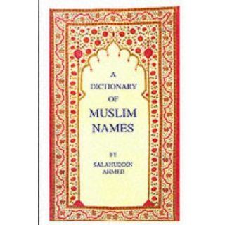 Dictionary of Muslim Names Salahuddin Ahmed Englische