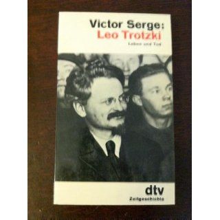 Leo Trotzki. Leben und Tod. von Victor Serge von DTV Deutscher