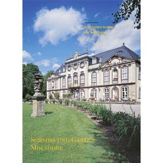 Schloss und Garten Molsdorf Graf Gotters Residenz der Aufklärung von