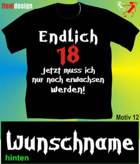 Geburtstag T Shirt Endlich 18 Motiv 12 Funshirt + Name