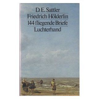 Friedrich Hölderlin. 144 fliegende Briefe 2 Bände. 