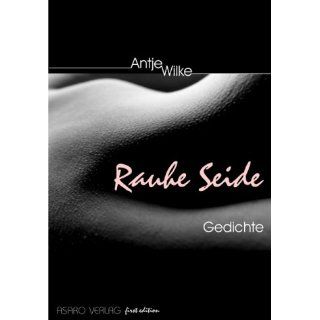 Rauhe Seide Antje Wilke Bücher