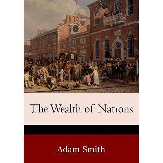 The Wealth of Nations (Illustrated) eBook Adam Smith 