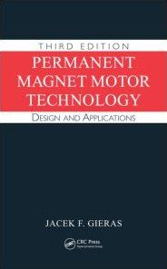 Permanent Magnet Motor Technology Design and Applications (Electrical