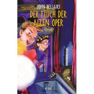 Der Fluch der alten Oper. John Bellairs Bücher