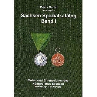 Bartel / Oswald   Sachsen Spezialkatalog Orden & Abzeichen Band I
