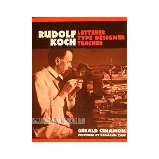 Rudolf Koch Letterer, Type Designer, Teacher Gerald