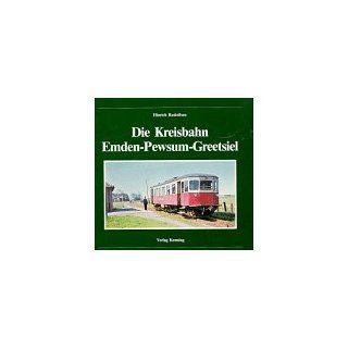 Die Kreisbahn Emden  Pewsum  Greetsiel Hinrich Rudolfsen