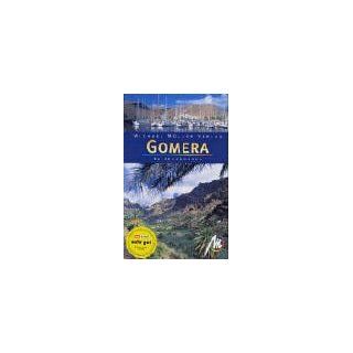 Gomera. Reisehandbuch. 21 Wanderungen und Touren Heiko