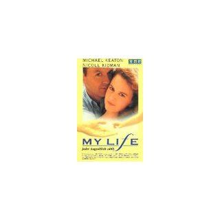 My Life   Jeder Augenblick zählt [VHS] Michael Keaton, Nicole Kidman