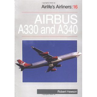 Airbus A330/340 (Airlifes Airliners) Robert Hewson