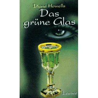 Das grüne Glas Diane Howells Bücher